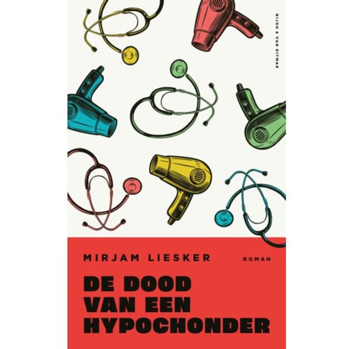De Dood Van Een Hypochonder - Mirjam Liesker
