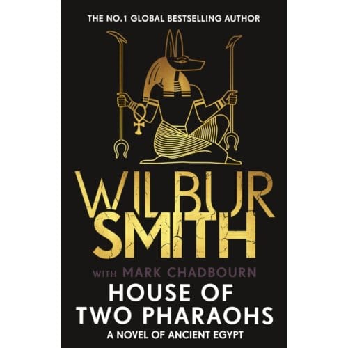 House Of Two Pharaohs - The Egyptian Series - Wilbur Smith
