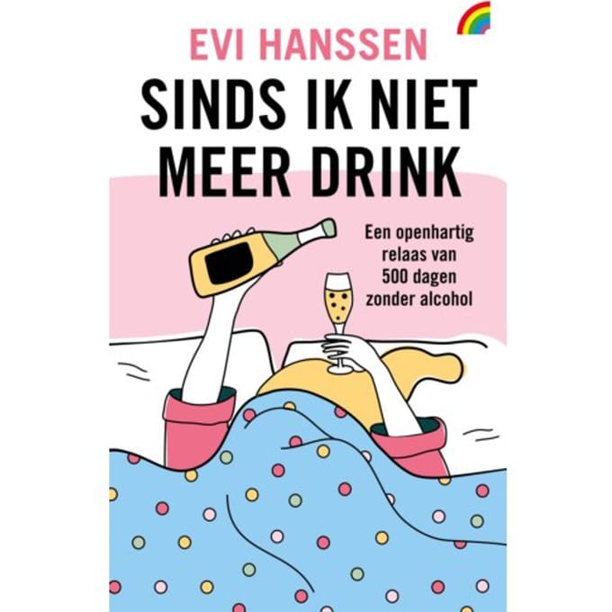 Sinds Ik Niet Meer Drink - Evi Hanssen