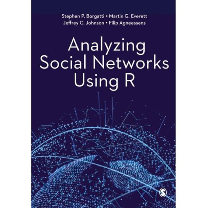 Analyzing Social Networks Using R - Borgatti, Stephen P.