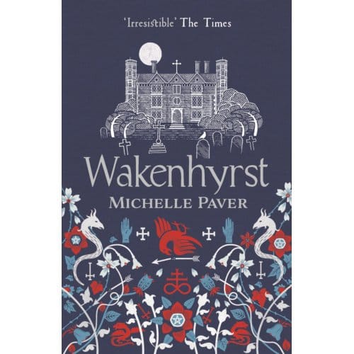 Wakenhyrst - Michelle Paver