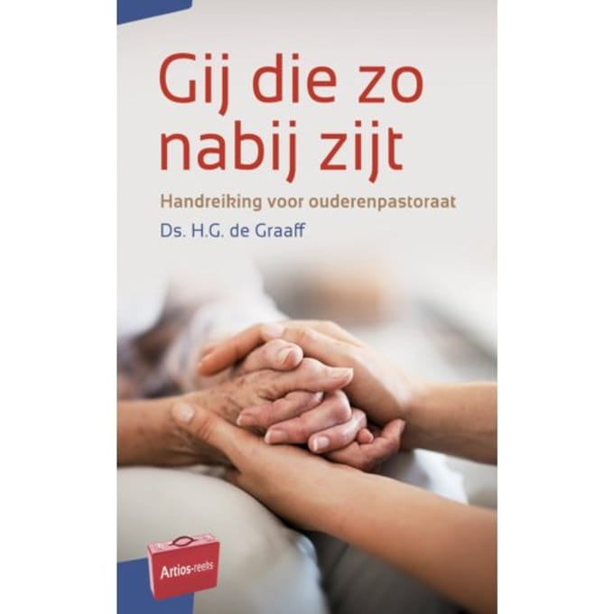 Gij Die Zo Nabij Zijt - Artios-Reeks - H.G. de Graaff