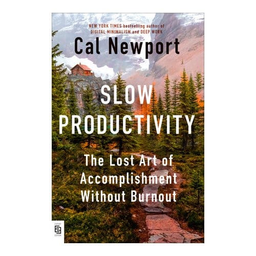 Slow Productivity - Cal Newport