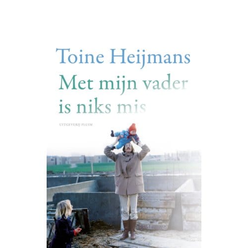 Met Mijn Vader Is Niks Mis - Toine Heijmans