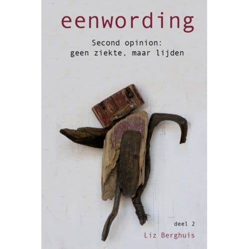 Eenwording - Liz Berghuis