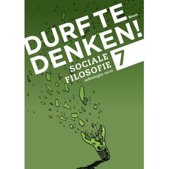 Durf Te Denken! Sociale Filosofie / Havo 7 / Werkboek - Durf Te Denken! - Frank Meester