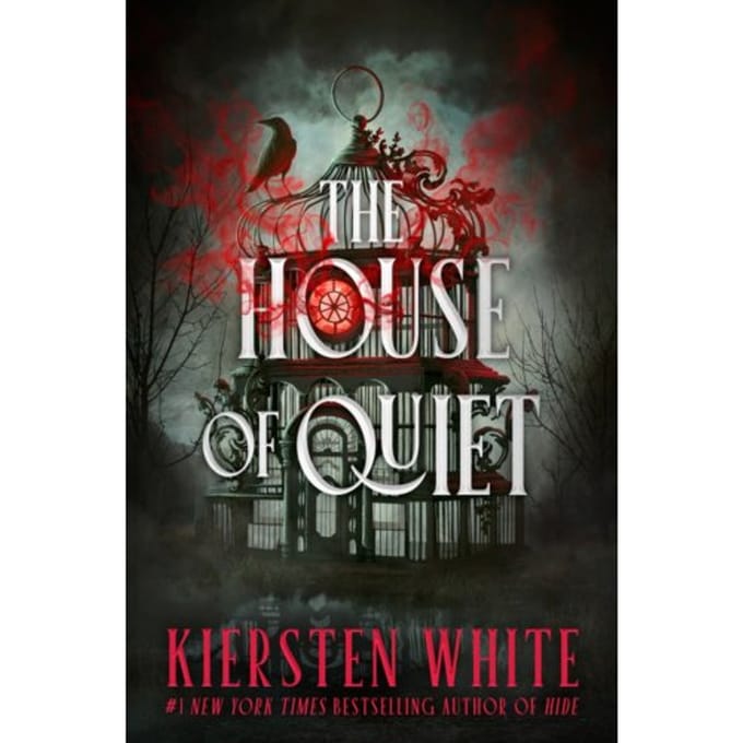 The House Of Quiet - Kiersten White