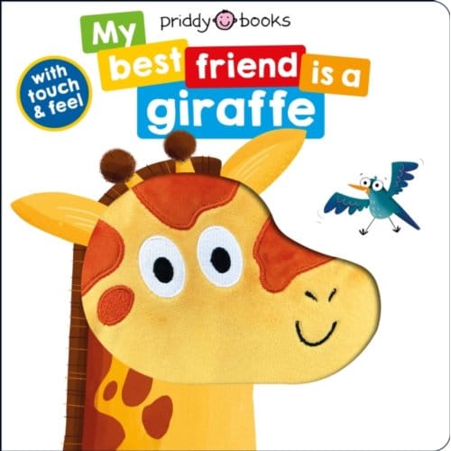 My Best Friend Is A Giraffe - My Best Friend Is A - Priddy Books