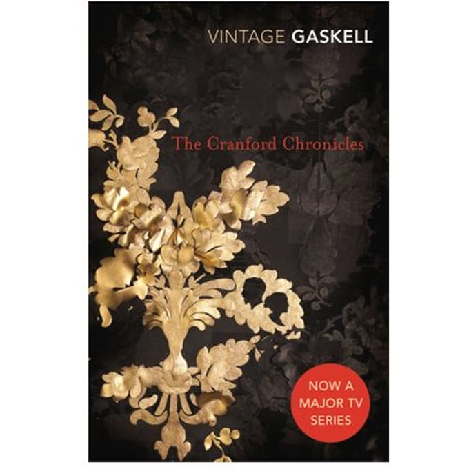 The Cranford Chronicles - Vintage Classics - Elizabeth Gaskell