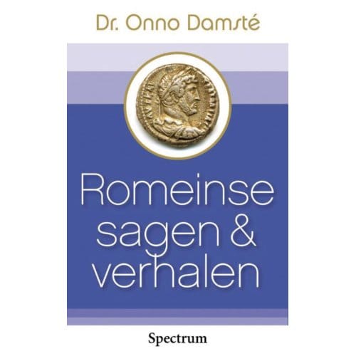 Romeinse Sagen En Verhalen - Onno Damste