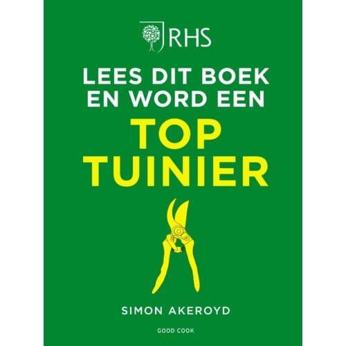 Lees Dit Boek En Word Een Toptuinier - Simon Akeroyd