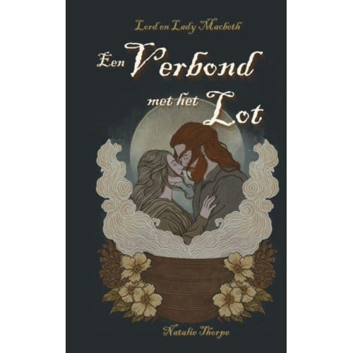 Lord En Lady Macbeth: Een Verbond Met Het Lot - Natalie Thorpe