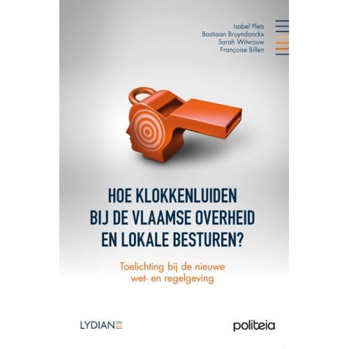 Hoe Klokkenluiden Bij De Vlaamse Overheid En Lokale Besturen - Isabel Plets