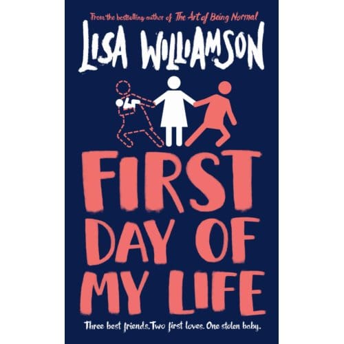 First Day Of My Life - Lisa Williamson