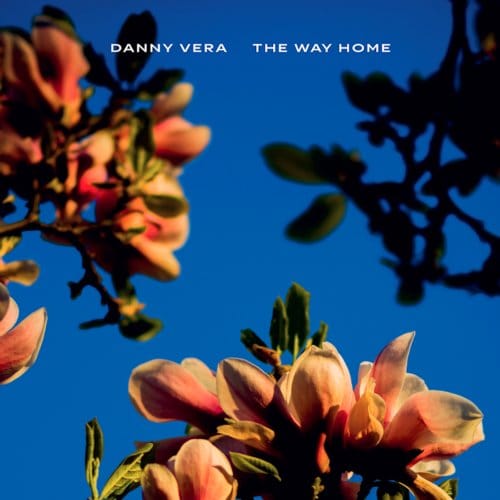The Way Home - Danny Vera