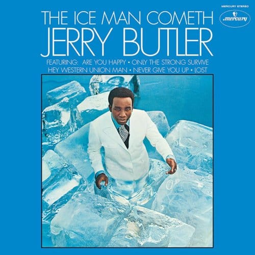 The Iceman Cometh - Jerry Butler