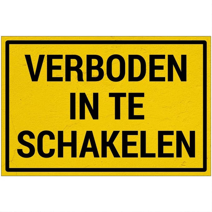 Verboden in te schakelen bord | Sign Again materiaal | 30 x 20 cm