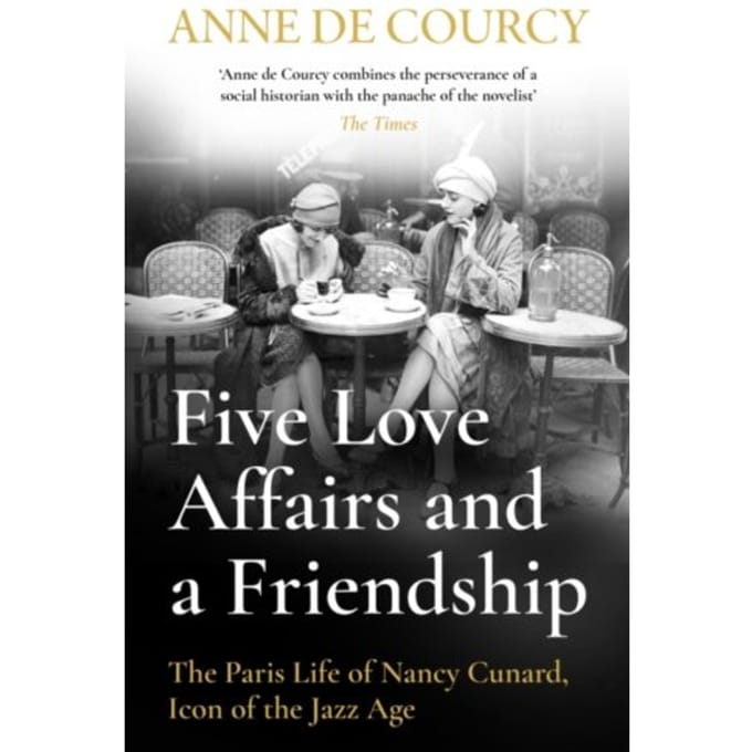 Five Love Affairs And A Friendship - Anne de Courcy