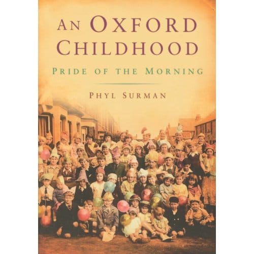 An Oxford Childhood - Phyl Surman