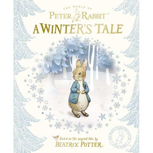 Peter Rabbit: A Winter's Tale - Beatrix Potter
