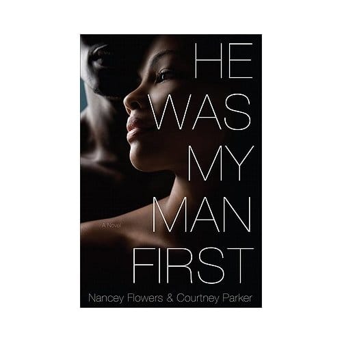 He Was My Man First - Nancy Flowers
