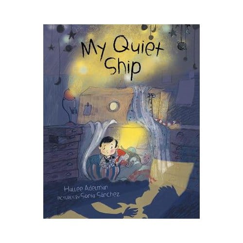 My Quiet Ship - Hallee Adelman