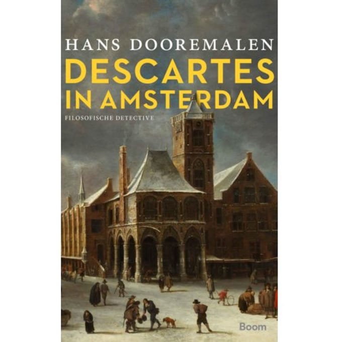 Descartes In Amsterdam - Hans Dooremalen