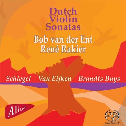 Bob Van Der Ent & René Rakier - Dutch Violin Sonatas (CD)