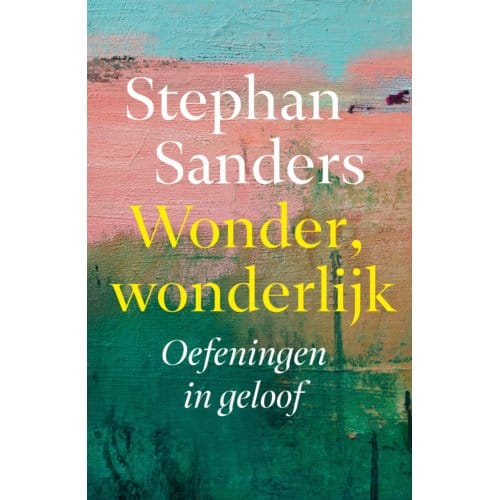 Wonder, Wonderlijk - Stephan Sanders