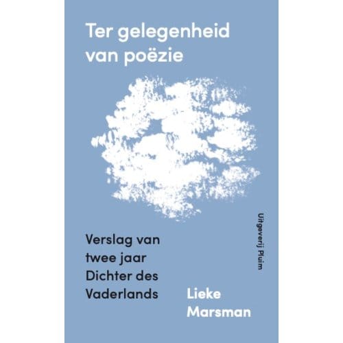 Ter Gelegenheid Van Poëzie - Lieke Marsman