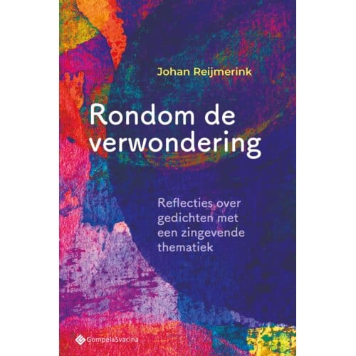Rondom De Verwondering - Johan Reijmerink