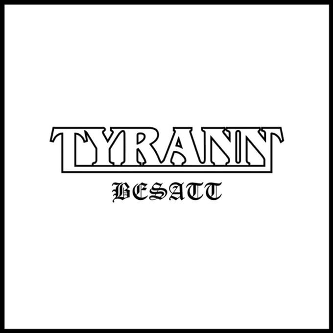 Tyrann - Besatt (CD)