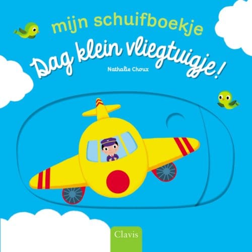 Dag Klein Vliegtuigje! - Mijn Schuifboekje - Nathalie Choux