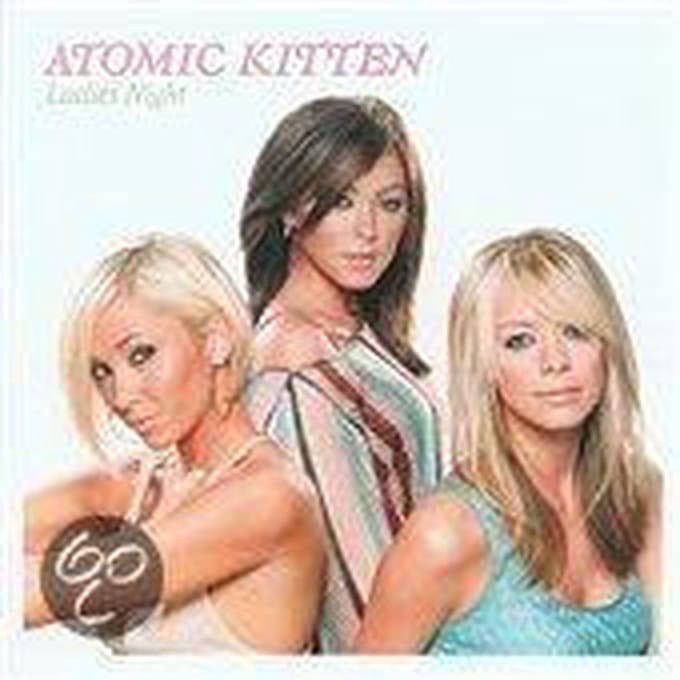 Ladies Night - Atomic Kitten