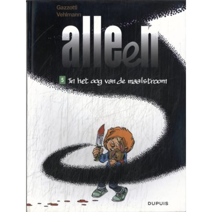 In Het Oog Van De Maalstroom - Alleen - Fabien Vehlmann
