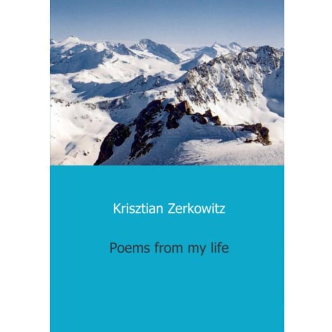 Poems From My Life - Krisztian Zerkowitz
