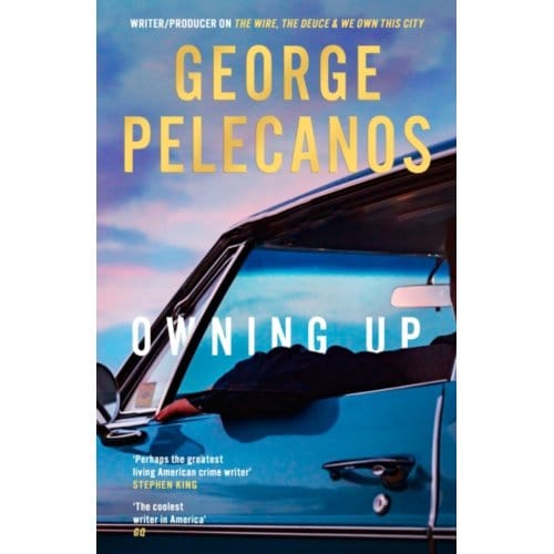Owning Up - George Pelecanos
