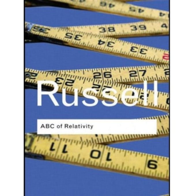 Abc Of Relativity - Routledge Classics - Russell, Bertrand