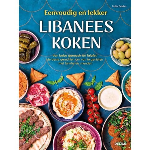Eenvoudig En Lekker Libanees Koken - Fadia Zeidan