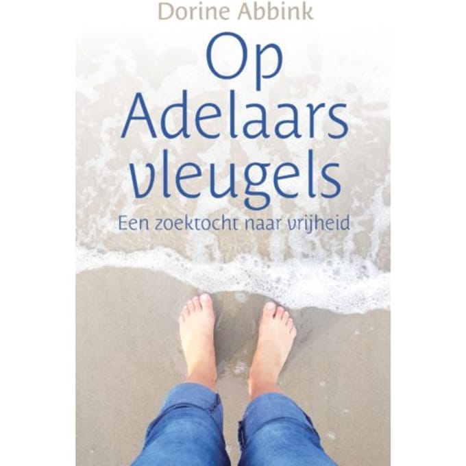 Op Adelaarsvleugels - Dorine Abbink