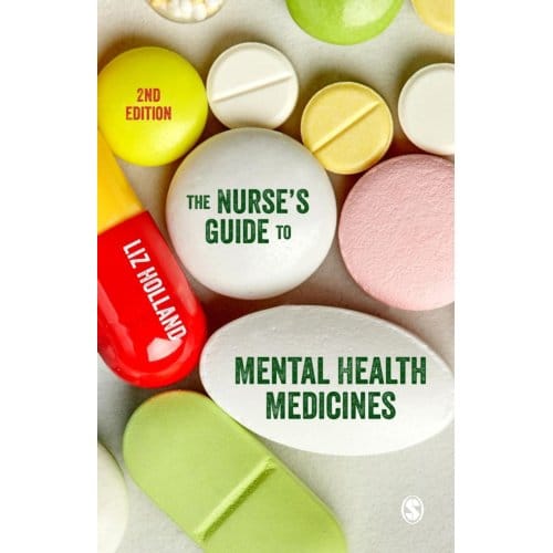 The Nurse's Guide To Mental Health Medicines - Holland