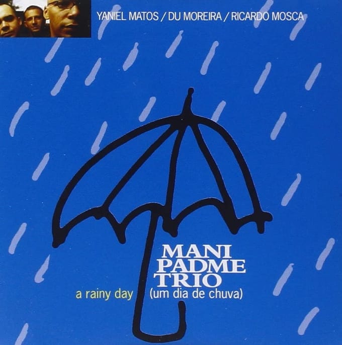 Mani Padme Trio - A Rainy Day (Um Dia De Chuva) (CD)