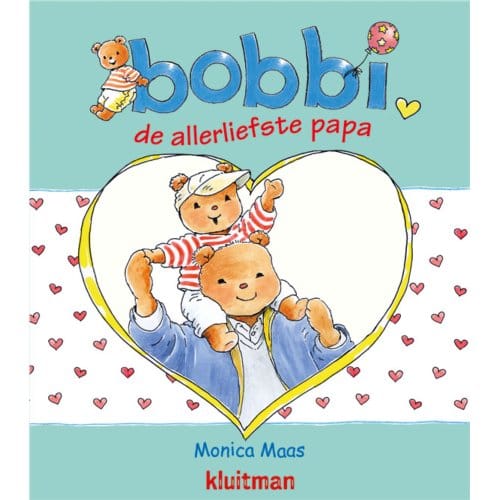 Bobbi De Allerliefste Papa - Bobbi - Monica Maas