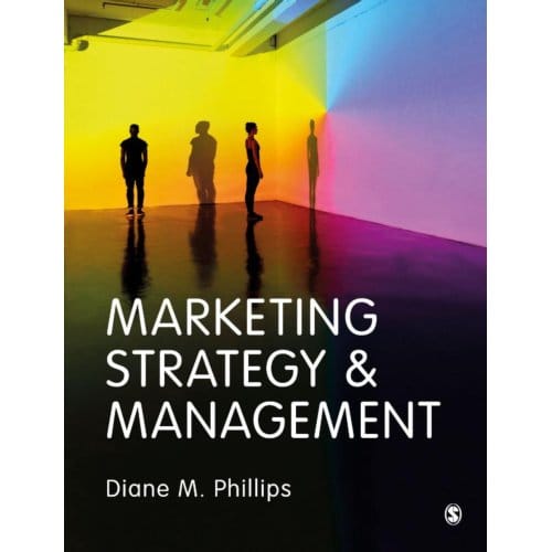 Marketing Strategy & Management - Phillips, Diane M.
