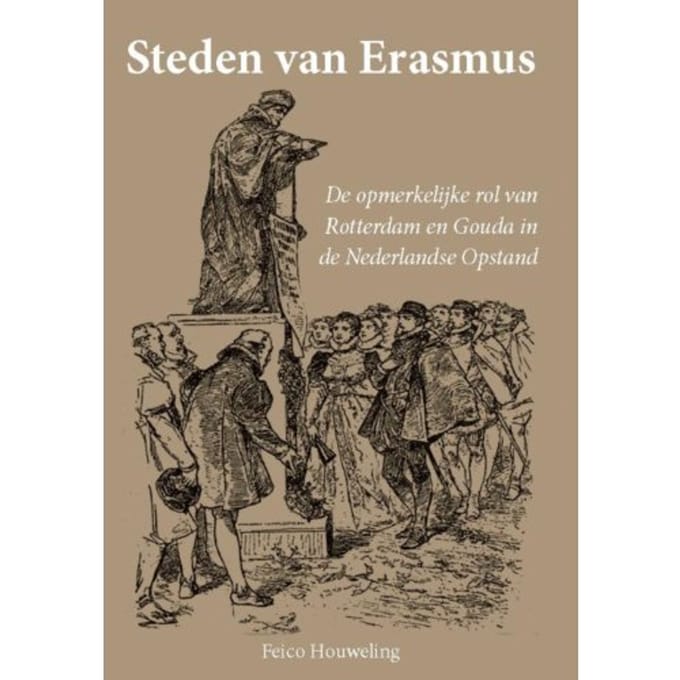 Steden Van Erasmus - Feico Houweling