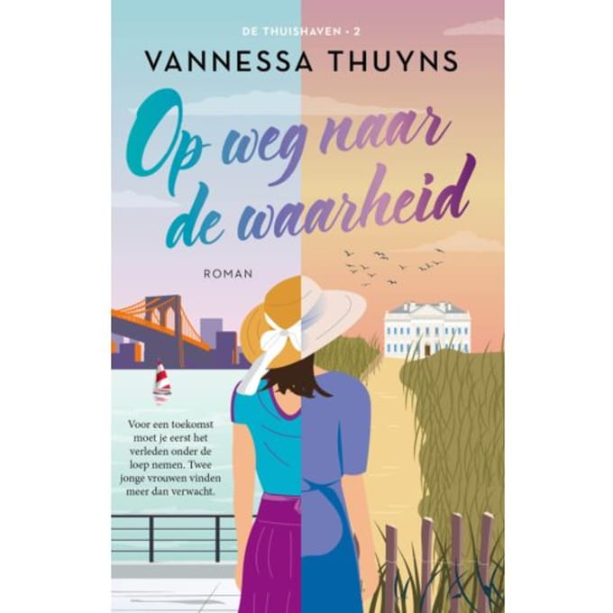 Op Weg Naar De Waarheid - De Thuishaven Serie - Vannessa Thuyns