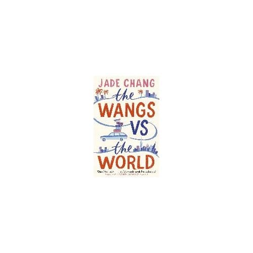 The Wangs Vs The World - Jade Chang