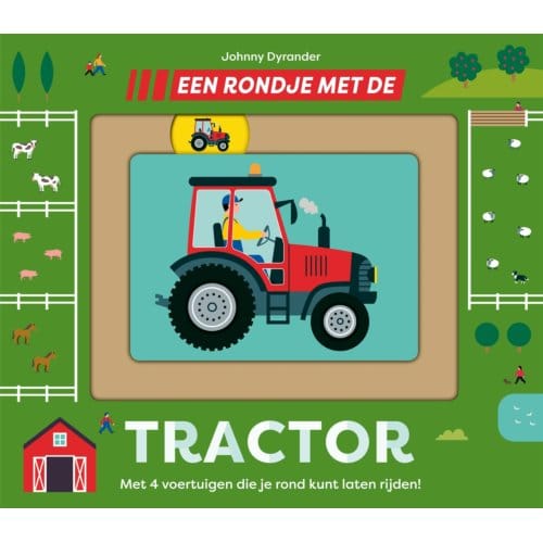 Een Rondje Met De Tractor - Een Rondje... - Johnny Dyrander