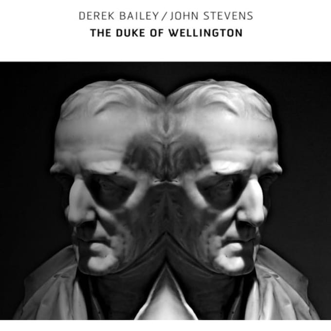 The Duke Of Wellington - Derek Bailey & John Stevens