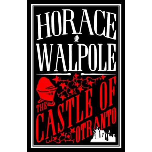 The Castle Of Otranto - Horace Walpole